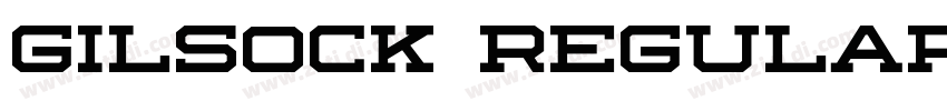 Gilsock Regular字体转换 Gilsock Regular字体转换